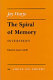 The spiral of memory : interviews /