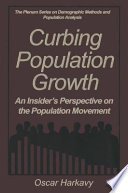 Curbing population growth : an insider's perspective on the population movement /