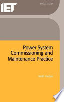 Power system commissioning and maintenance practice /