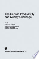 The Service Productivity and Quality Challenge /