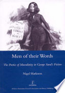 Men of their words : the poetics of masculinity in George Sand's fiction /