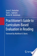 Practitioner's guide to curriculum-based evaluation in reading /