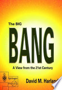 The big bang : a view from the 21st century /