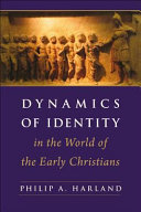 Dynamics of identity in the world of the early Christians : associations, Judeans, and cultural minorities /