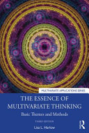 The essence of multivariate thinking /