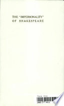 The "impersonality" of Shakespeare.