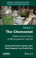 The chemostat : mathematical theory of microorganism cultures /