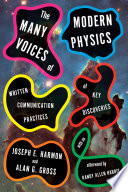 The many voices of modern physics : written communication practices of key discoveries /