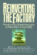 Reinventing the factory : productivity breakthroughs in manufacturing today /