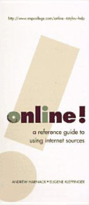 Online! : a reference guide to using Internet sources /