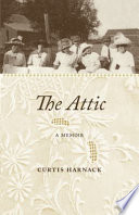 The attic : a memoir /