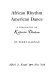 African rhythm--American dance ; a biography of Katherine Dunham.