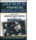 Japan's financial revolution and how American firms are profiting /