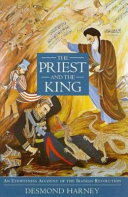 The priest and the king : an eyewitness account of the Iranian revolution /