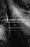 The undercommons : fugitive planning & black study /