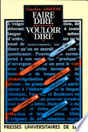 Faire dire, vouloir dire : la détermination et la désambiguïsation dans la grammaire /