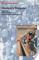 History's disquiet : modernity, cultural practice, and the question of everyday life /