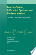 Function Spaces, Differential Operators and Nonlinear Analysis : the Hans Triebel Anniversary Volume /
