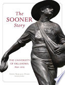 The Sooner story : the University of Oklahoma, 1890-2015 /