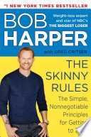 The skinny rules : the simple, nonnegotiable principles for getting to thin /