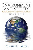 Environment and society : human perspectives on enviornmental issues /