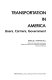 Transportation in America : users, carriers, government /