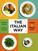 The Italian way : food & social life /