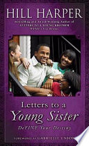Letters to a young sister : define your destiny /