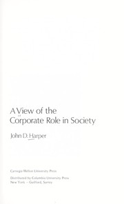 A view of the corporate role in society /