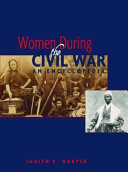 Women during the Civil War : an encyclopedia /
