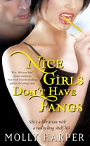 Nice girls don't have fangs /