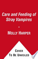The care and feeding of stray vampires /