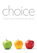 Choice : the sciences of reason in the 21st century : a critical assessment /