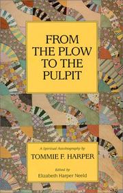 From the plow to the pulpit : a spiritual autobiography /