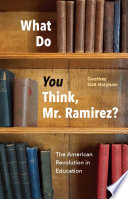What do you think, Mr. Ramirez? : the American Revolution in education /