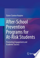 After-school prevention programs for at-risk students : promoting engagement and academic success /