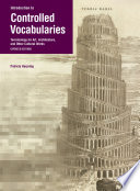 Introduction to controlled vocabularies : terminology for art, architecture, and other cultural works /