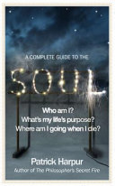 A complete guide to the soul /