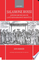 Salamone Rossi, Jewish musician in late Renaissance Mantua /