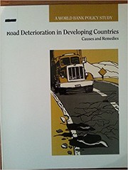 Road deterioration in developing countries : causes and remedies.