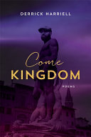 Come kingdom : poems /