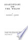 Shakespeare and the Welsh /