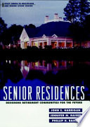 Senior residences : designing retirement communities for the future /