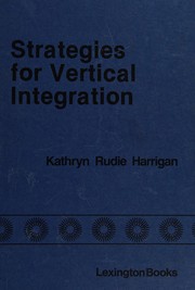 Strategies for vertical integration /