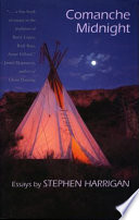 Comanche midnight : essays /