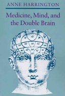 Medicine, mind, and the double brain : a study in nineteenth- century thought /