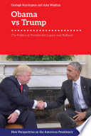 Obama v. Trump : The Politics of Presidential Legacy and Rollback /