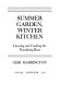 Summer garden, winter kitchen : growing and cooking the nourishing root /
