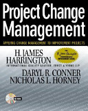 Project change management : applying change management to improvement projects /