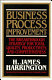 Business process improvement : the breakthrough strategy for total quality, productivity, and competitiveness /